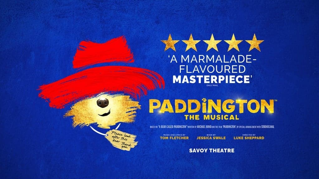 Paddington - The Musical tickets at Savoy Theatre, London