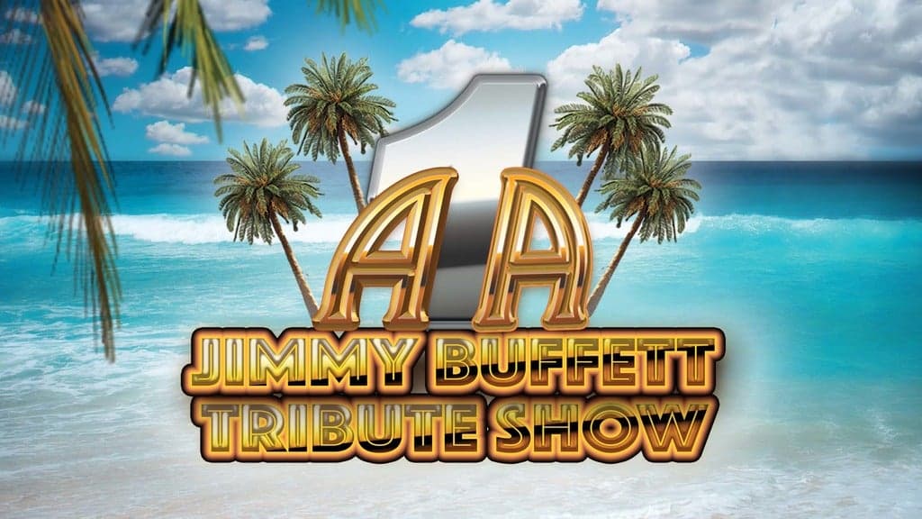 A1A - Jimmy Buffett Tribute tickets at Sunrise Theatre - FL, Fort Pierce