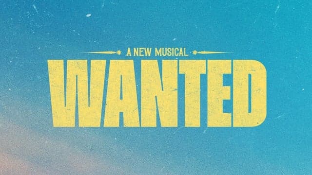 Wanted - The Musical tickets at James Earl Jones Theatre, New York