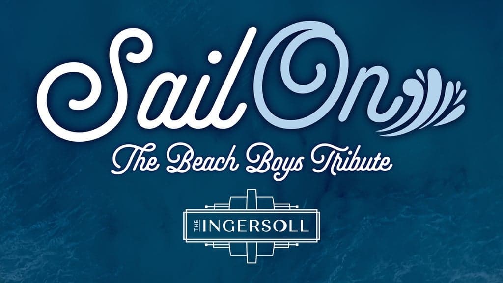 Sail On - Beach Boys Tribute tickets at The Ingersoll, Des Moines