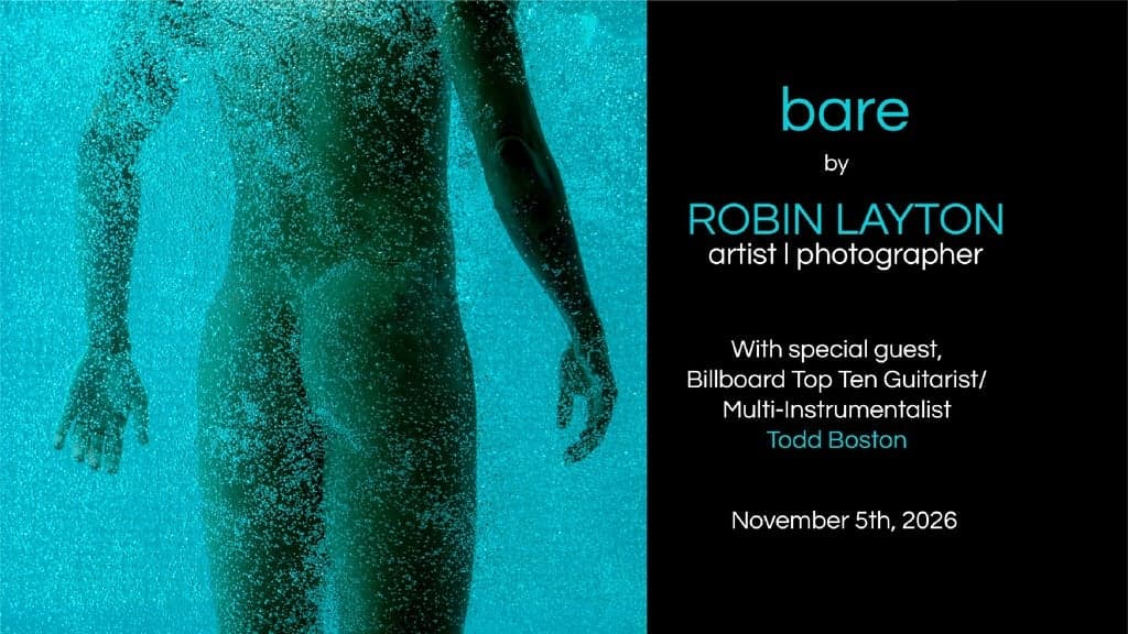 Robin Layton: Bare - An Artist Celebration of the Male Body tickets at Historic Plaza Theatre, Palm Springs