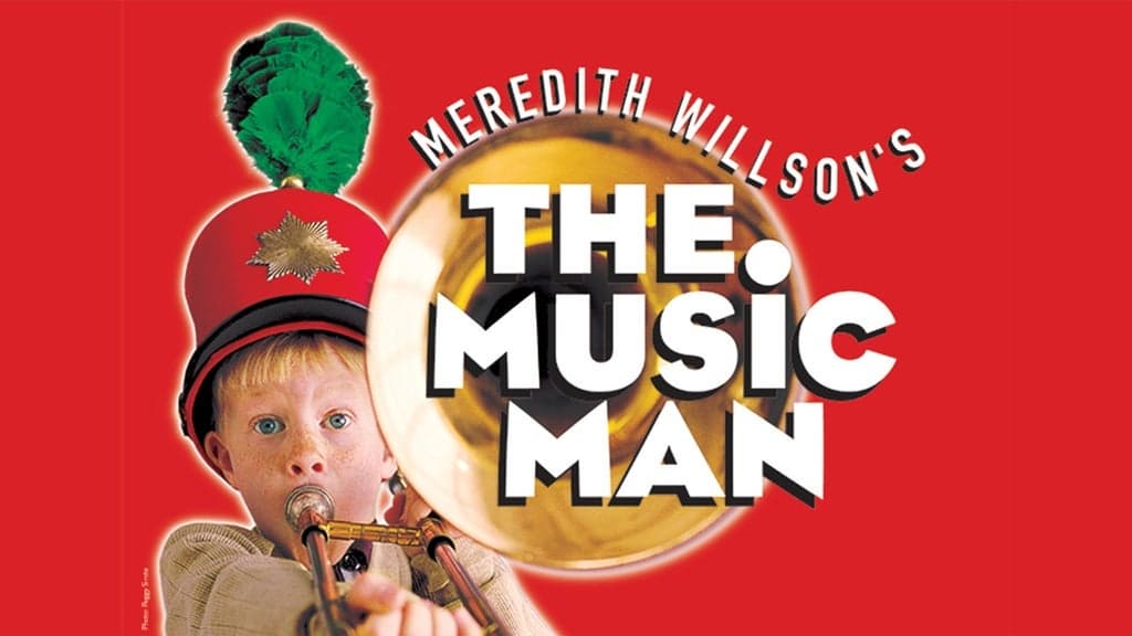 Meredith Willson's The Music Man tickets at Proctors Theatre, Schenectady